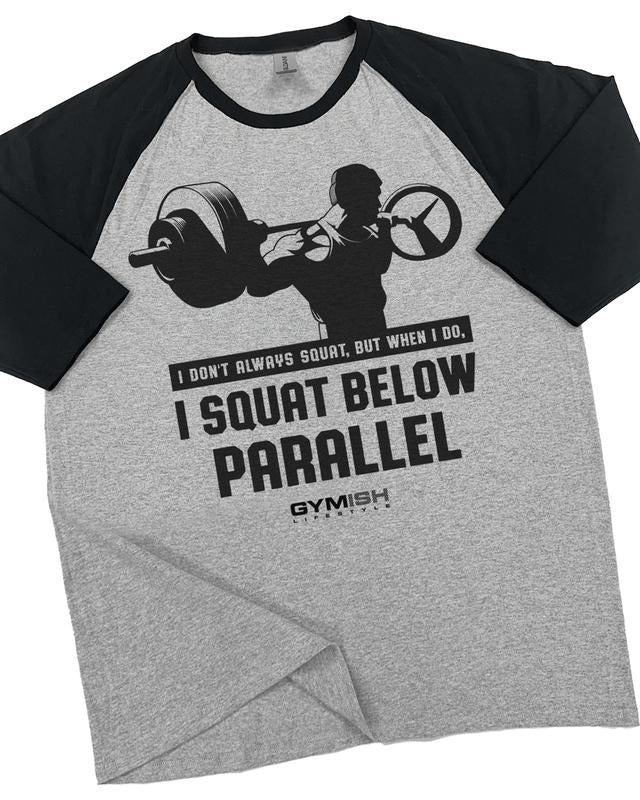 016. RAGLAN SQUAT Below Workout Gym T-Shirt for Men Hoodie, Sweatshirt | GrindPrints.com