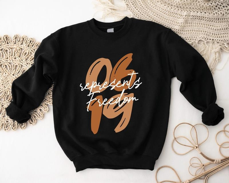 06 19 Represents Freedom Sweatshirt, Independence Day Hoodie, Black History Month Sweatshirt, Juneteenth Hoodie, Unisex...