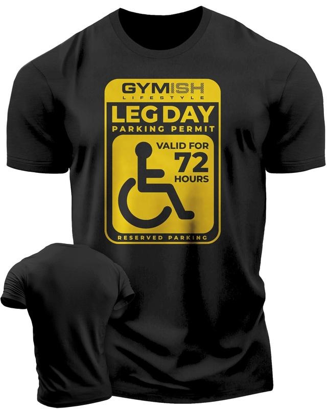 085. Leg Day Parking Permit Funny Workout Gym T-Shirt for Men Hoodie, Sweatshirt | GrindPrints.com