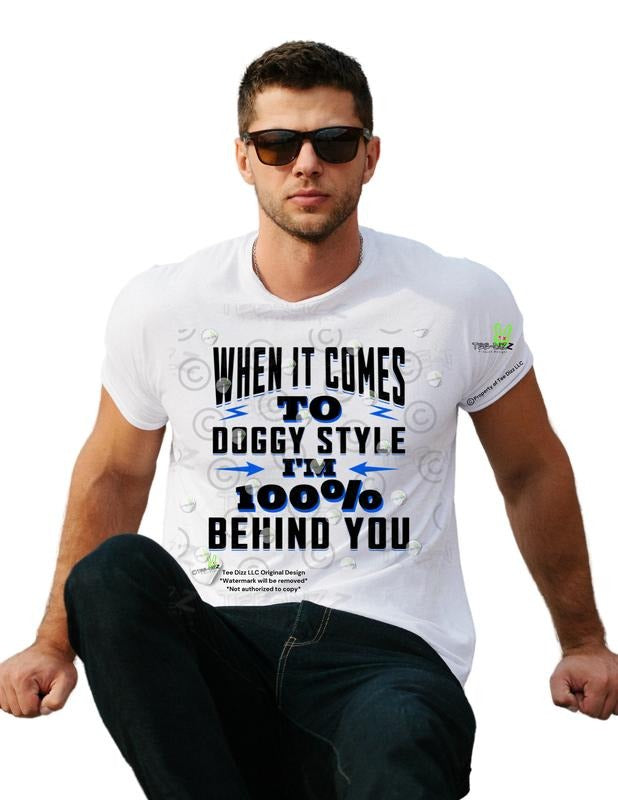 100% Behind You - Men's funny Graphic T-shirt Hoodie, Sweatshirt | GrindPrints.com