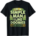 [100% Cotton] Cotton Short Sleeve I'm A Simple Man I Like Doobies And Boobies Weed 420 T-Shirt for Men Women Hoodie,...