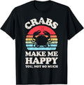 [100% Cotton] Crabs Make Me Happy Crab Sea Animal Seafood Lover Retro Men T-Shirt Hoodie, Sweatshirt | GrindPrints.com