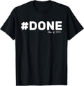 100% Cotton #DONE Class Of 2025 Graduate Funny 2025 Graduation Seniors T-Shirt Hoodie, Sweatshirt | GrindPrints.com