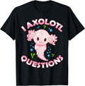 [100% Cotton] I Axolotl Questions Axolotl Girls Boys Youth Outfit T-Shirt Hoodie, Sweatshirt | GrindPrints.com