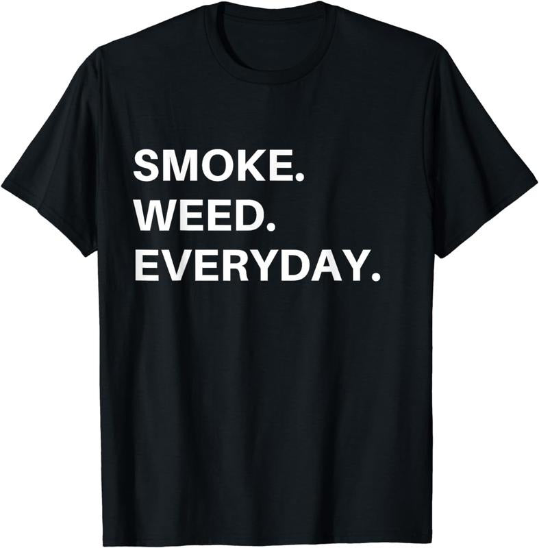 [100% Cotton] Smoke Weed Everyday T-Shirt for Pot Smokers and THC Users T-Shirt Hoodie, Sweatshirt | GrindPrints.com