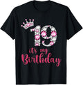 100% Cotton 19 It's My Birthday 19th Birthday 19 Years Old Bday T-Shirt Hoodie, Sweatshirt | GrindPrints.com