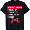 100% Cotton 19 Years Old Gamer 19th Boy My Perfect Party T-Shirts, Hoodie, Sweatshirt