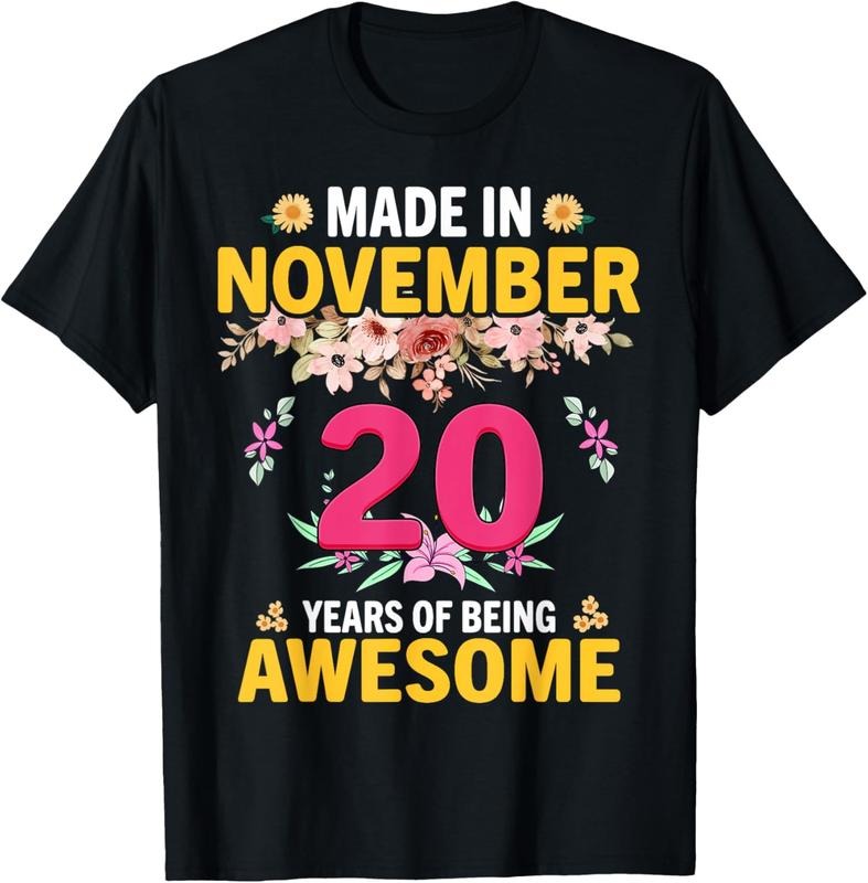 100% Cotton 20 Years Old Women Made in November 2004 Birthday Gifts T-Shirt Hoodie, Sweatshirt | GrindPrints.com