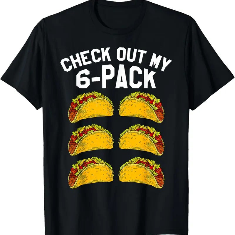 100% Cotton 6 Pack Fitness Taco Funny Mexican Gym Top for Taco Lovers T-Shirt Hoodie, Sweatshirt | GrindPrints.com