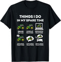 100% Cotton 6 Things I Do In My Spare Time Tractor Funny Farmers T-Shirt Hoodie, Sweatshirt | GrindPrints.com