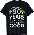 100% Cotton 90th Took Me 90 Years 90 Year Old T-Shirts, Hoodie, Sweatshirt