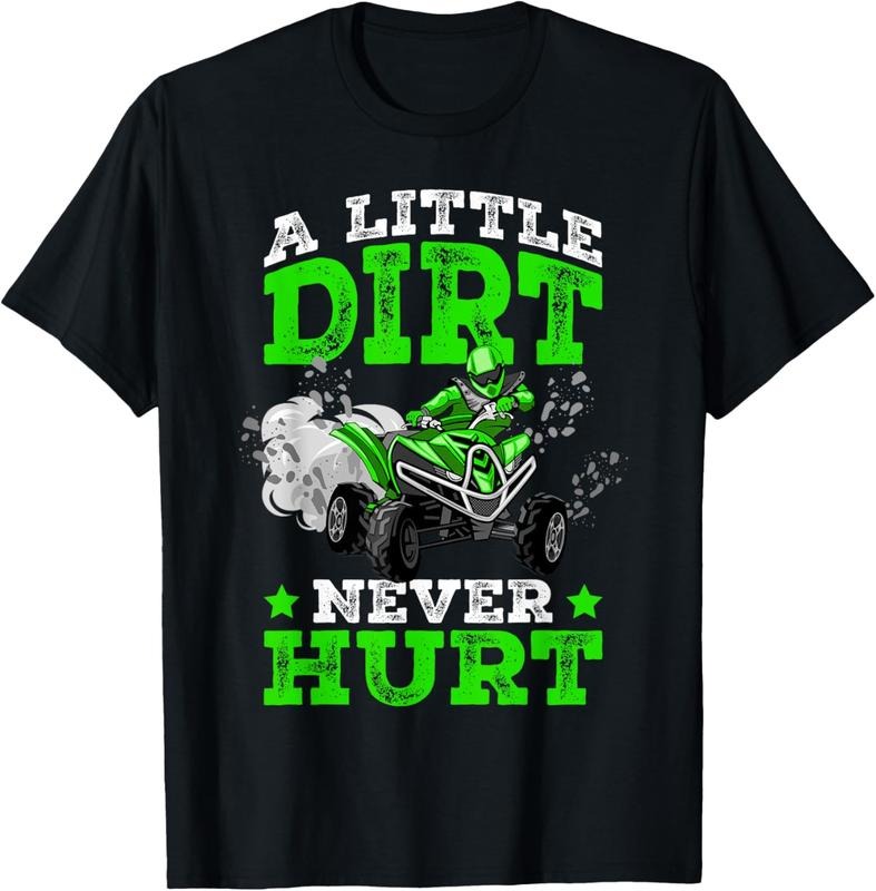 100% Cotton Little Dirt Never Hurt ATV 4 Wheeler Funny Quad T-Shirts, Hoodie, Sweatshirt
