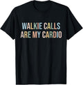 100% Cotton ABA SPED Teacher Coping Skills Walkie Calls Are My Cardio T-Shirt Hoodie, Sweatshirt | GrindPrints.com