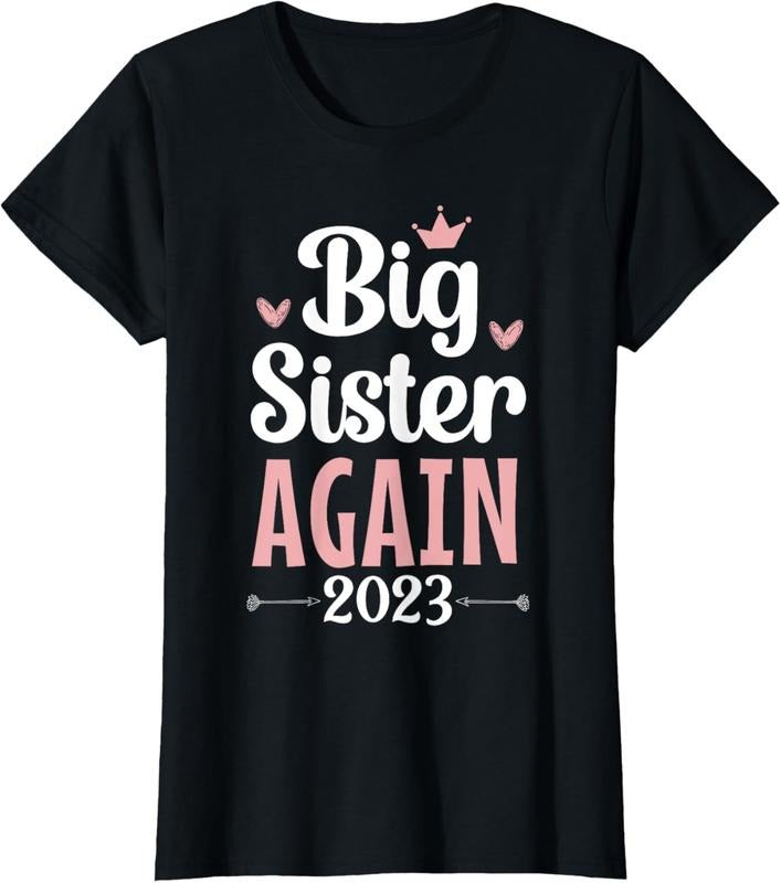 100% Cotton Again Big Sis 2023 T-Shirt Hoodie, Sweatshirt | GrindPrints.com
