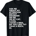 100% Cotton Ask Me About My Attention Deficit Disorder Funny ADHD Quote T-Shirt Hoodie, Sweatshirt | GrindPrints.com