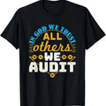 100% Cotton Auditor Accounting In God We Trust All Others We Audit T-Shirt Hoodie, Sweatshirt | GrindPrints.com