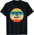 100% Cotton Aunt Be: Promoted Aunt T-Shirts, Hoodie, Sweatshirt