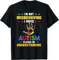 100% Cotton Autism Awareness I'm Not Misbehaving I Have Autism T-Shirt Hoodie, Sweatshirt | GrindPrints.com