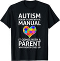 100% Cotton Autism Doesn't Come With a Manual Autism Mom Dad T-Shirt T-Shirt Hoodie, Sweatshirt | GrindPrints.com