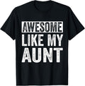 100% Cotton Awesome Like My Aunt by OA T-Shirt Hoodie, Sweatshirt | GrindPrints.com