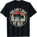 100% Cotton BBQ Grilling Smoking Retro Vintage You Can't Beat My Meat T-Shirt Hoodie, Sweatshirt | GrindPrints.com