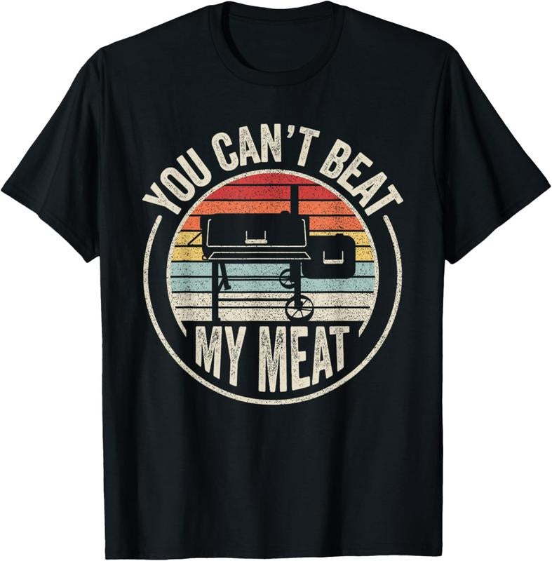 100% Cotton BBQ Grilling Smoking Retro Vintage You Can't Beat My Meat T-Shirt Hoodie, Sweatshirt | GrindPrints.com