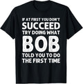 100% Cotton BOB Gift Name Personalized Birthday Funny Christmas Joke T-Shirt Hoodie, Sweatshirt | GrindPrints.com