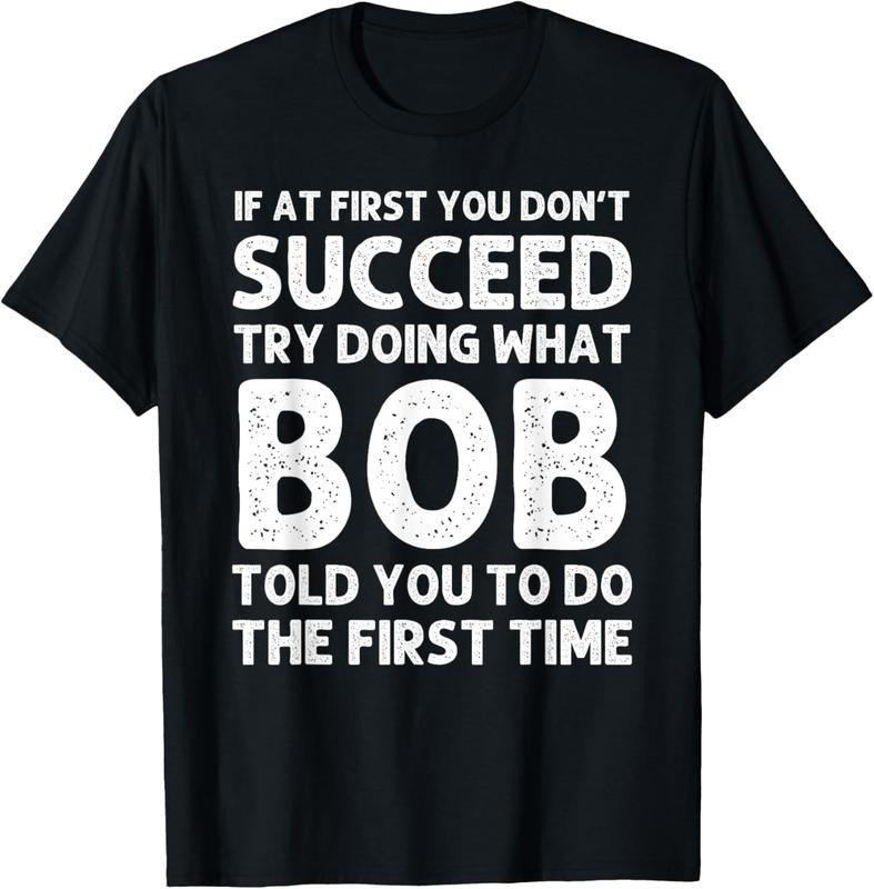 100% Cotton BOB Gift Name Personalized Birthday Funny Christmas Joke T-Shirt Hoodie, Sweatshirt | GrindPrints.com