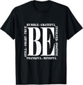 100% Cotton Be Humble - Be Positive Inspirational Quote - Classic T-Shirt Hoodie, Sweatshirt | GrindPrints.com