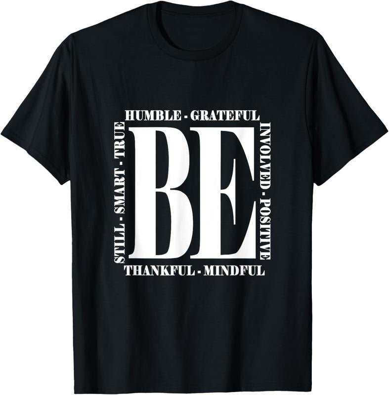 100% Cotton Be Humble - Be Positive Inspirational Quote - Classic T-Shirt Hoodie, Sweatshirt | GrindPrints.com