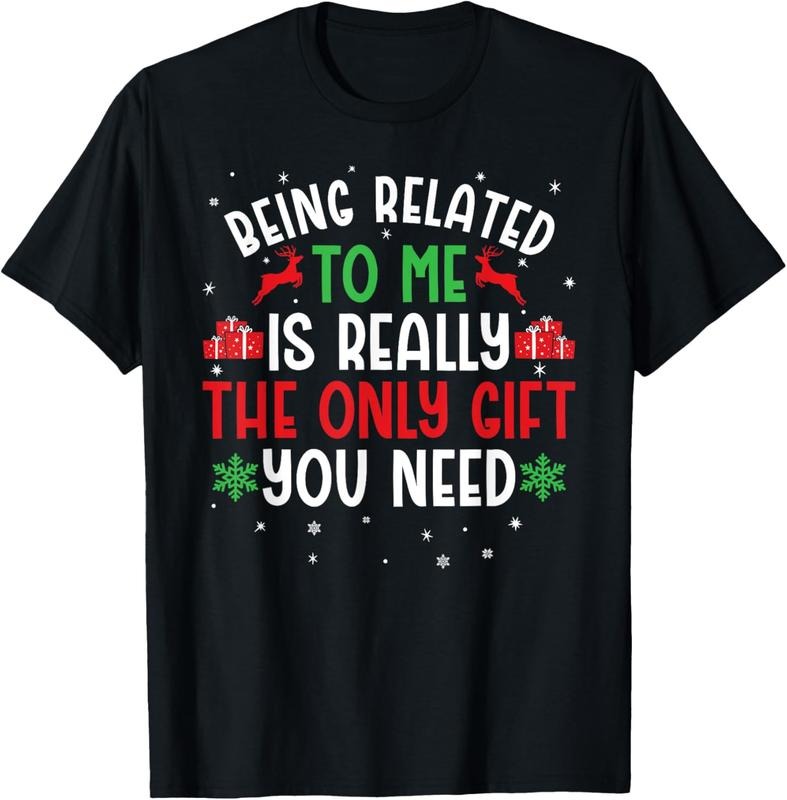 100% Cotton Being Related To Me Funny Christmas Tee Family Couples T-Shirt Hoodie, Sweatshirt | GrindPrints.com