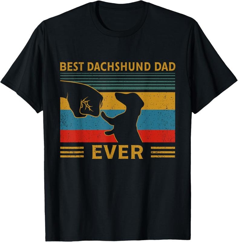 100% Cotton Best Dachshund Dad Ever Funny Weiner Dog Men Gifts T-Shirt Hoodie, Sweatshirt | GrindPrints.com