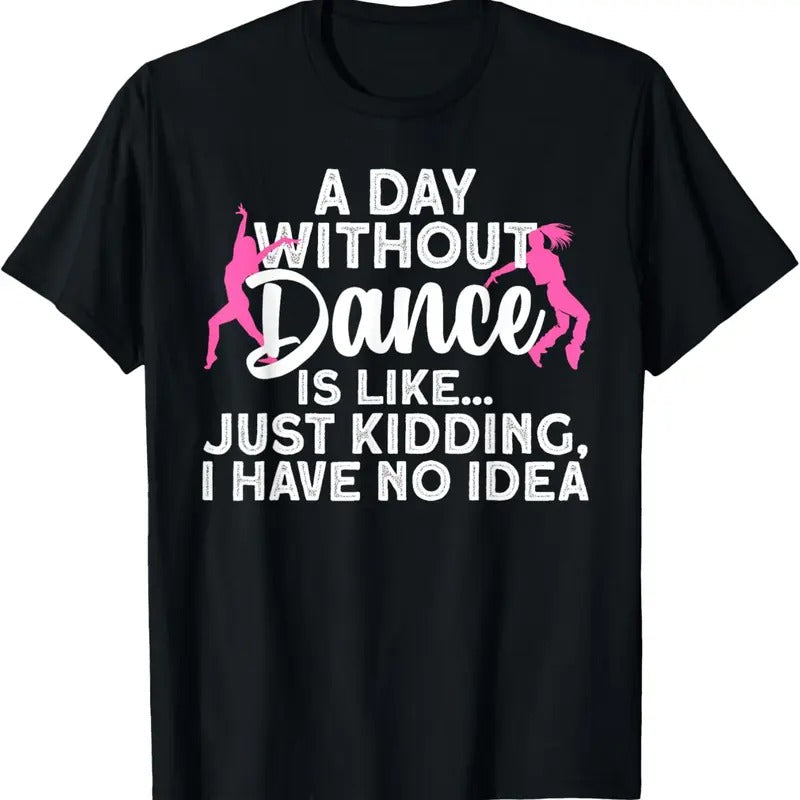 100% Cotton Best Dance Design For Women Girls Dancer Dancing Dance Lover T-Shirt Hoodie, Sweatshirt | GrindPrints.com