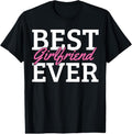 100% Cotton Best Girlfriend Ever T-Shirt Hoodie, Sweatshirt | GrindPrints.com