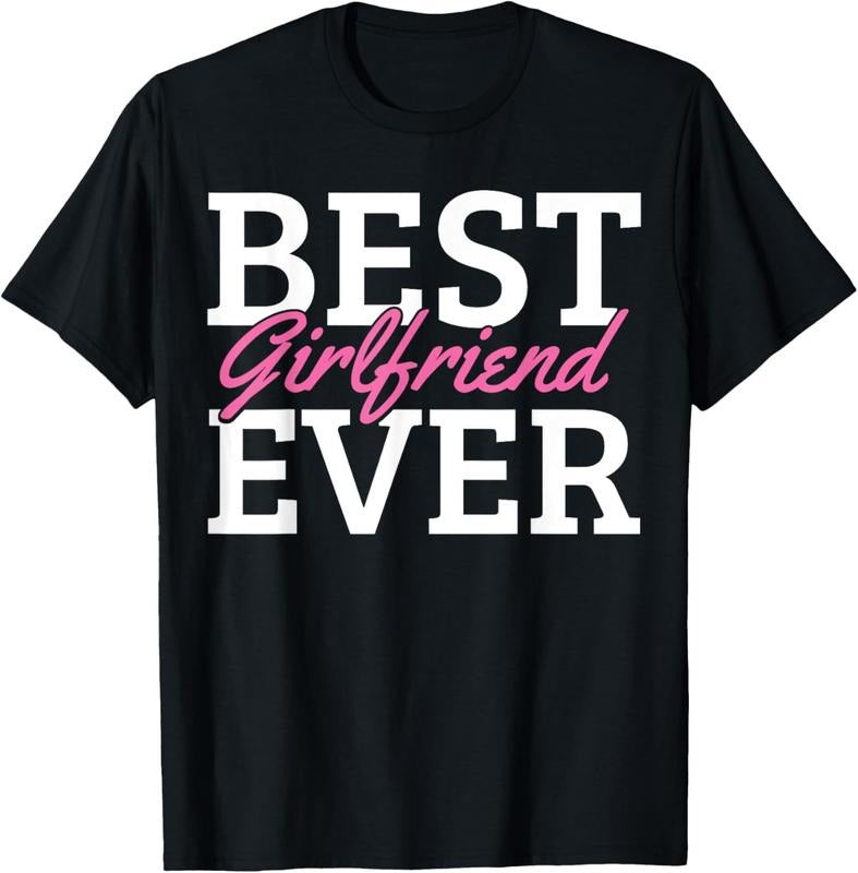 100% Cotton Best Girlfriend Ever T-Shirt Hoodie, Sweatshirt | GrindPrints.com