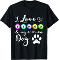 100% Cotton Bingo for Women I love Bingo and my Dog Gift T-Shirt Hoodie, Sweatshirt | GrindPrints.com