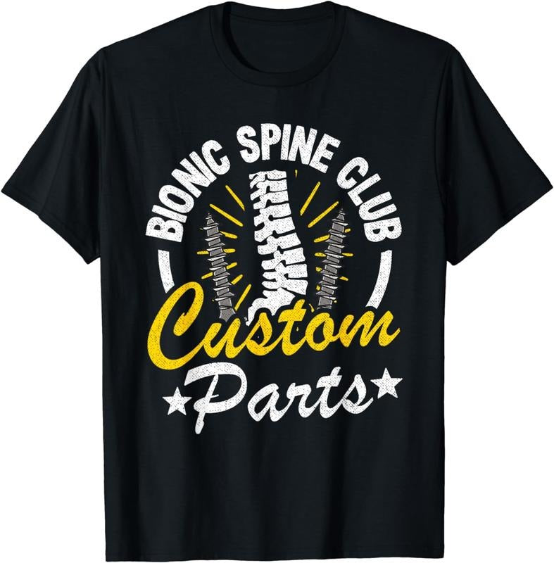 [100% Cotton]Bionic Spine Club Customs Parts Funny Back Surgery Recovery T-Shirt Hoodie, Sweatshirt | GrindPrints.com