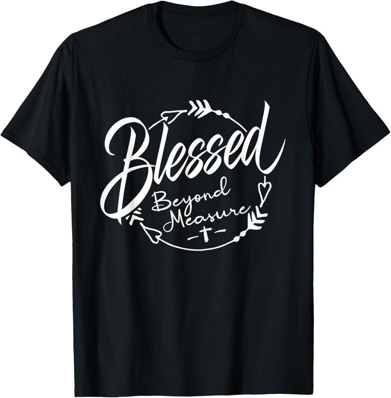 100% Cotton Blessed - Beyond Measure Christian T-Shirt Hoodie, Sweatshirt | GrindPrints.com