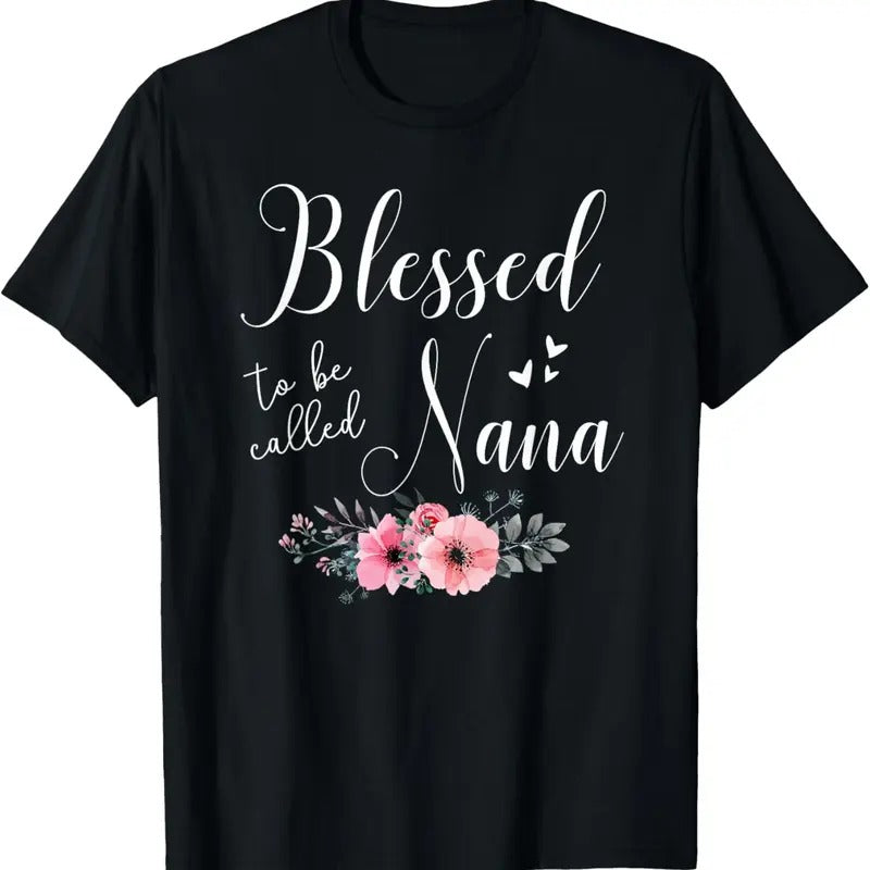 100% Cotton Blessed To Be Nana Women Grandma Mother's Day Christmas T-Shirt Hoodie, Sweatshirt | GrindPrints.com