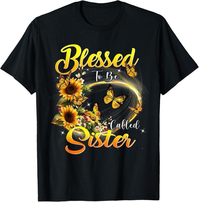 100% Cotton Blessed to be called Sister Shirt Sunflower Lovers Sister T-Shirt Hoodie, Sweatshirt | GrindPrints.com