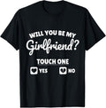 100% Cotton Boyfriend Ask her Will You Be My Girlfriend Valentine's Day T-Shirt Hoodie, Sweatshirt | GrindPrints.com
