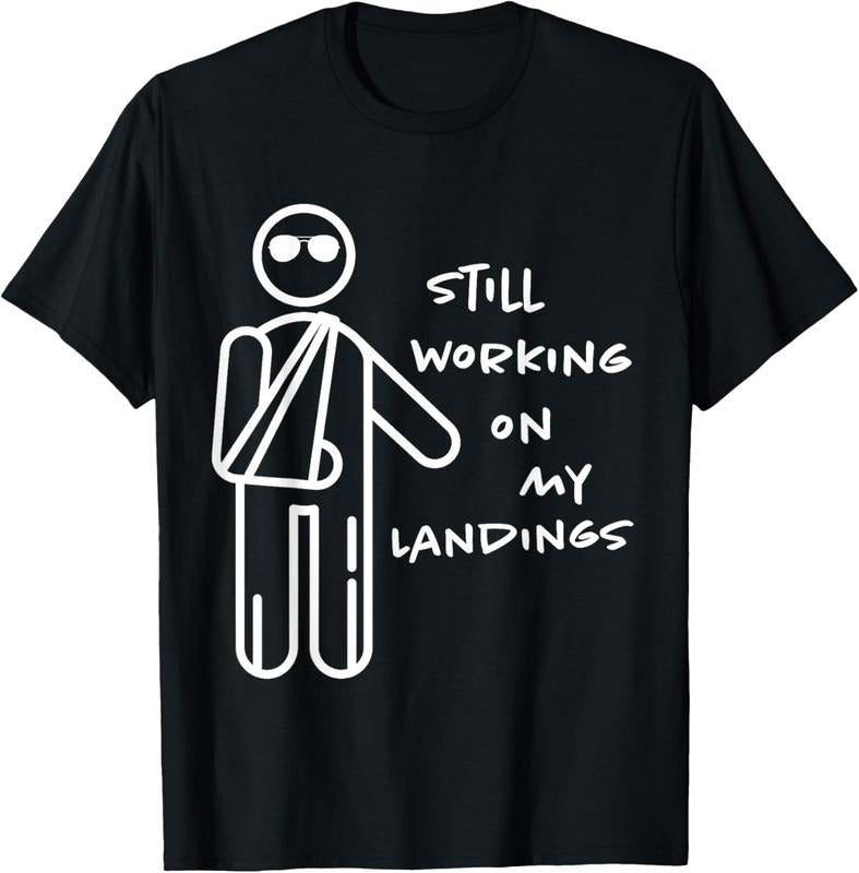 100% Cotton Broken Arm Get Well Working on Landings Funny Gift T-Shirt Hoodie, Sweatshirt | GrindPrints.com