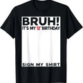 100% Cotton Bruh 'S My 12th Sign My Shirt 12 Years Old Bday T-Shirts, Hoodie, Sweatshirt