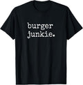 100% Cotton Burger Junkie Cheeseburger Hamburger Lover Shirts Men Women T-Shirt Hoodie, Sweatshirt | GrindPrints.com