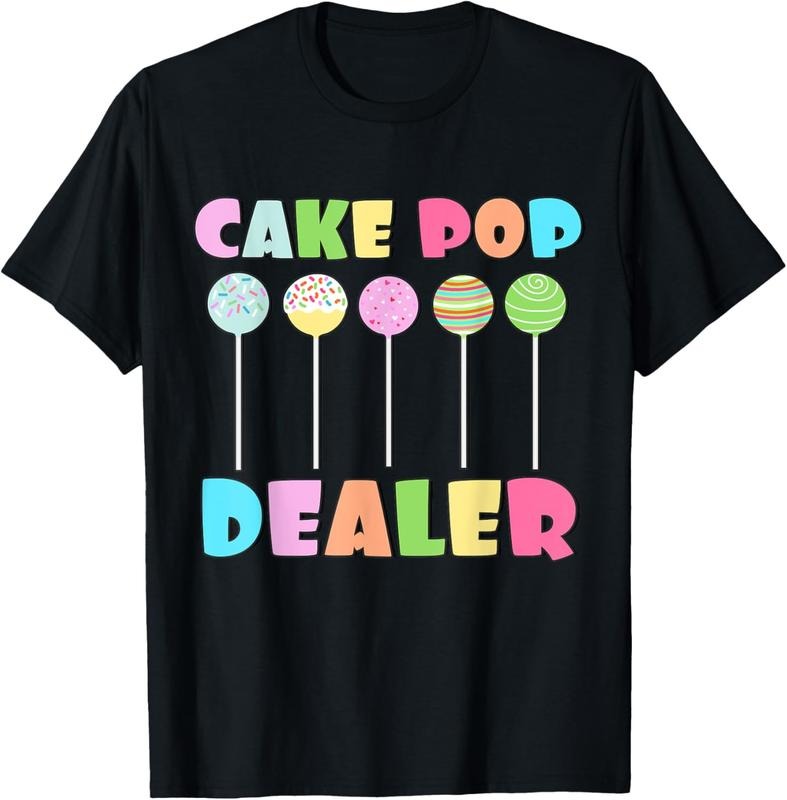 100% Cotton Cake Pops Maker Sweets Funny Baker as Cake Pop Dealer T-Shirt Hoodie, Sweatshirt | GrindPrints.com