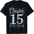 100% Cotton Chapter 15 EST 2009 Happy 15th Birthday Gift For Girls T-Shirt Hoodie, Sweatshirt | GrindPrints.com