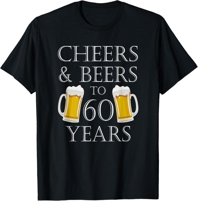 100% Cotton Cheers and Beers to 60 Years T-Shirt - 60th Birthday Gift T-Shirt Hoodie, Sweatshirt | GrindPrints.com