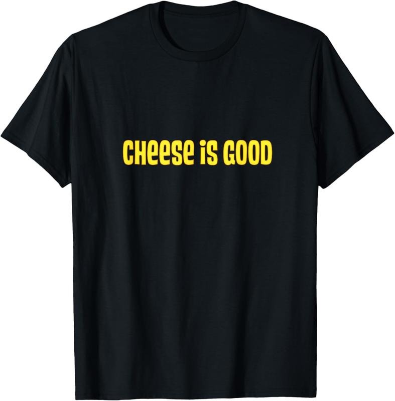 100% Cotton Cheese Is Good Shirt 2000s TV Show T-Shirts, Hoodie, Sweatshirt
