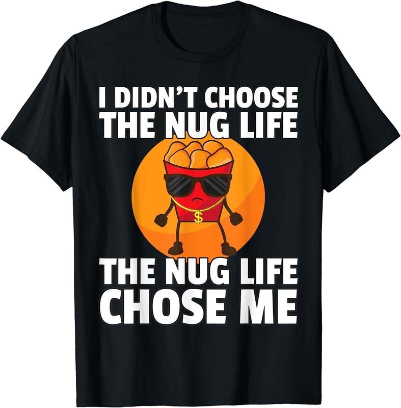 [100% Cotton]Chicken Nugget Shirt Nug Life Tenders Gangster Lovers Tee T-Shirt Hoodie, Sweatshirt | GrindPrints.com