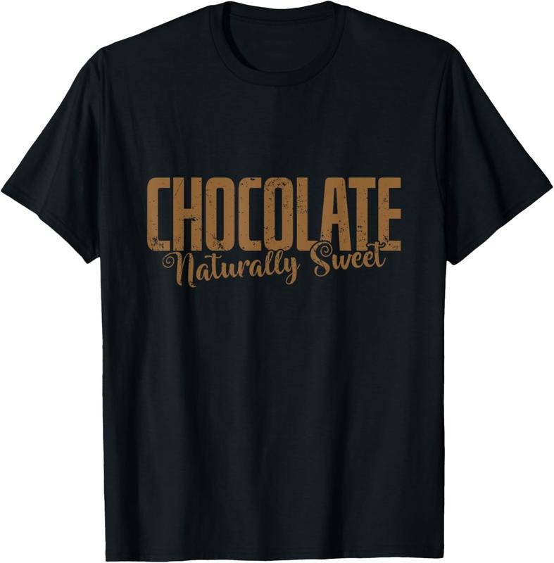 100% Cotton Chocolate Naturally Sweet T-Shirt Hoodie, Sweatshirt | GrindPrints.com